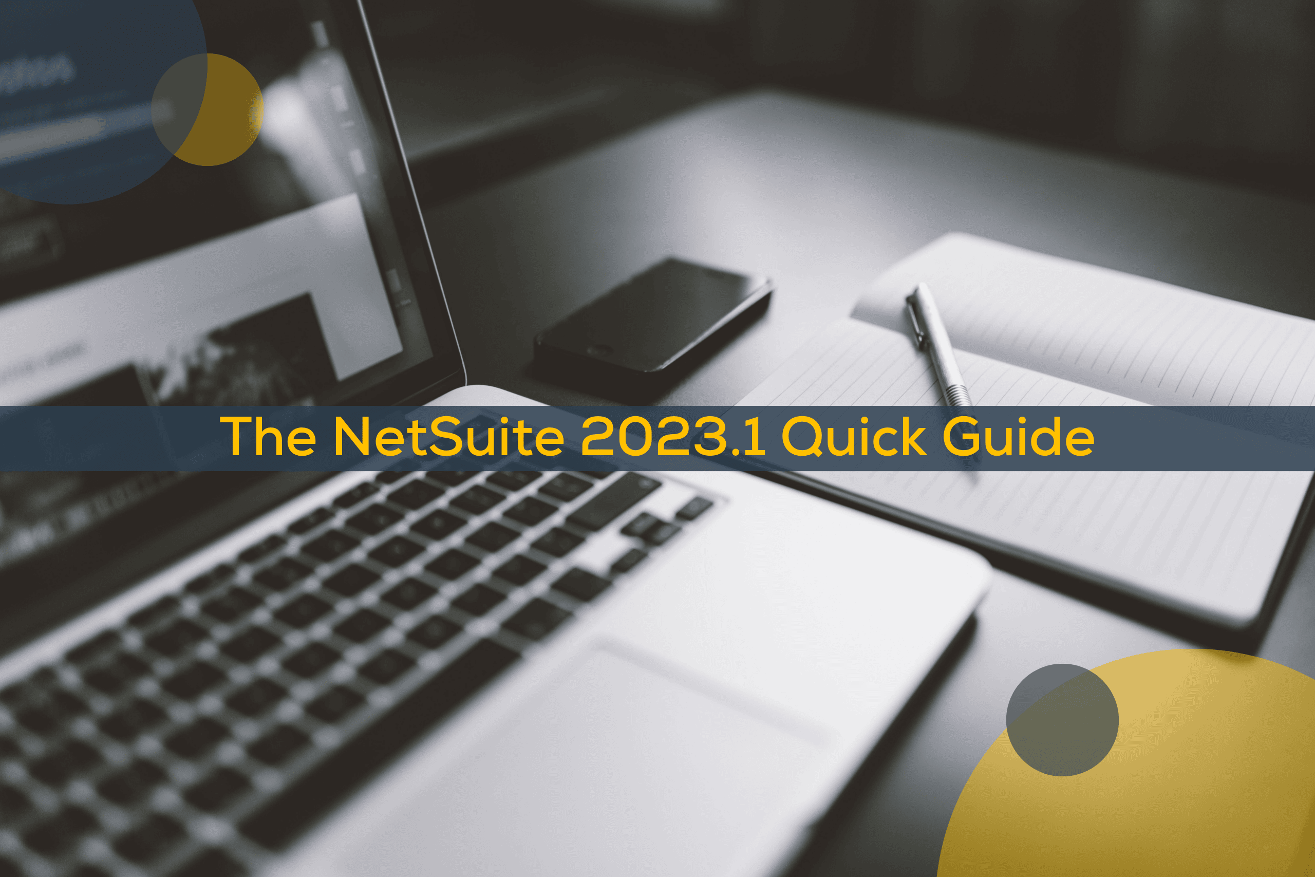 The NetSuite 2023.1 Quick Guide Header Image