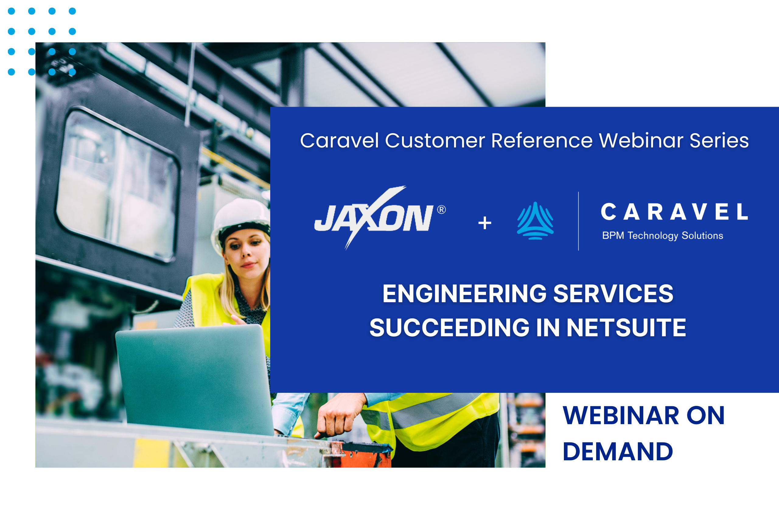 Jaxon + Caravel: Consumer Manufacturing Succeeding in NetSuite