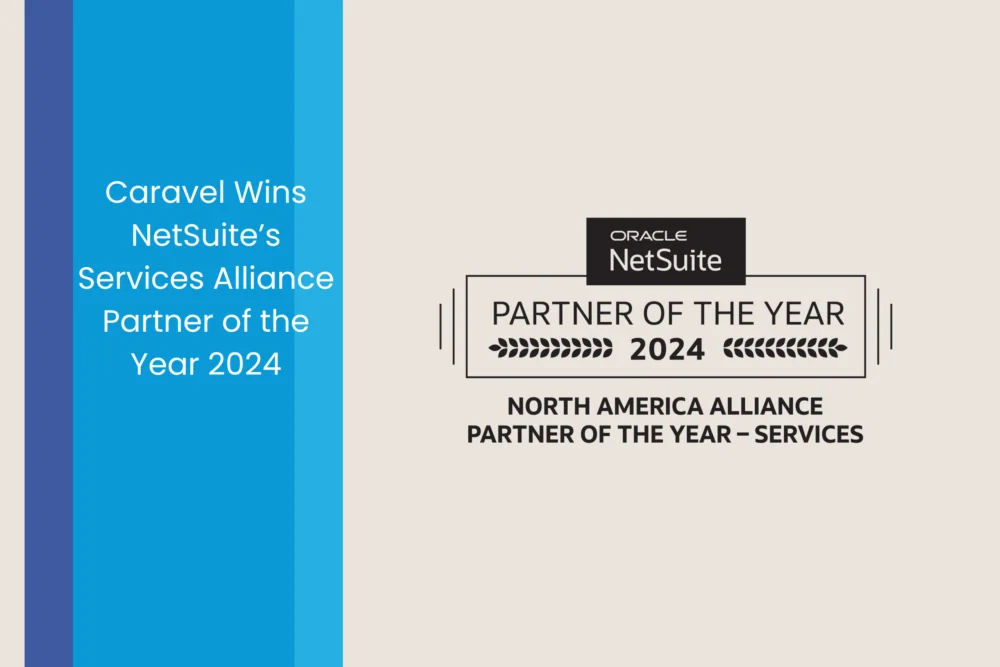 Caravel Wins NetSuite’s Services Alliance Partner of the Year 2024