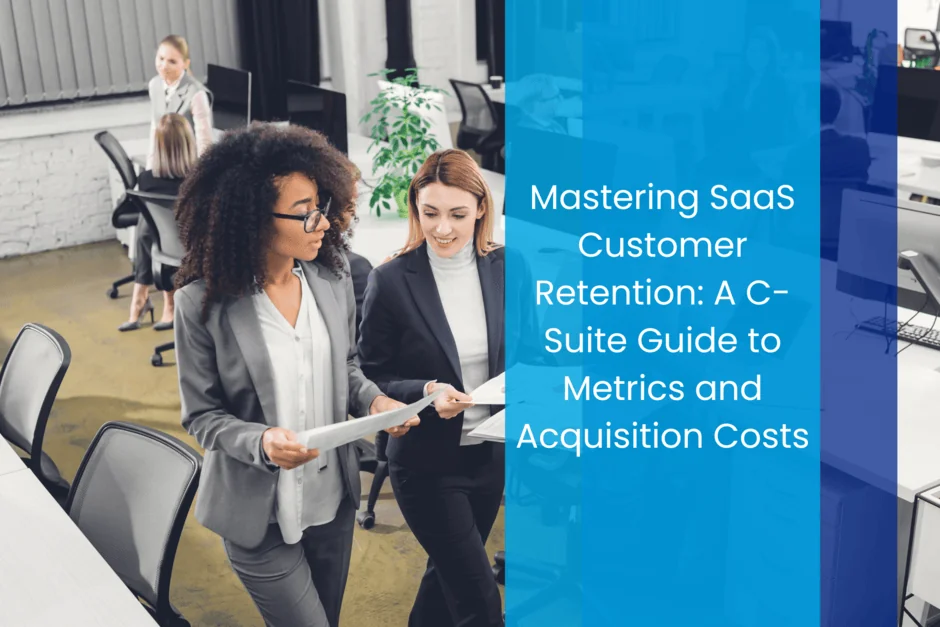 Saas Customer retention and metrics